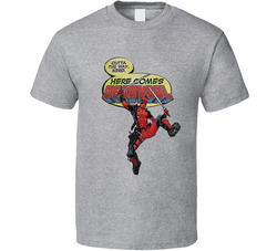 Here Comes Deadpool Outta The Way T Shirt