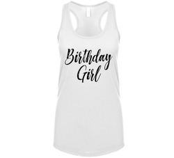 Birthday Girl T Shirt Birthday Girl T Shirt