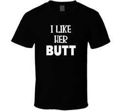 I Like Her Butt Couples T Shirt I Like Her Butt Couples T Shirt