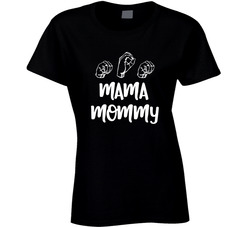Asl Mom Mama Mommy ( Customize As Needed) T Shirt Asl Mom Mama Mommy ( Customize As Needed) T Shirt
