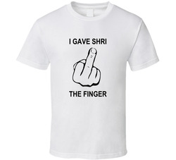 I Gave Shri The Finger T Shirt I Gave Shri The Finger T Shirt