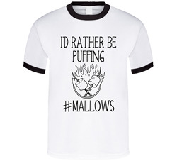 I'd Rather Be Puffing #mallows Funny Weed Parody T Shirt I'd Rather Be Puffing #mallows Funny Weed Parody T Shirt