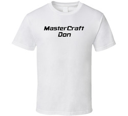 Mastercraft Don T Shirt Mastercraft Don T Shirt