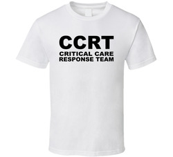 Ccrt Critial Care Respoinse Team T Shirt Ccrt Critial Care Respoinse Team T Shirt