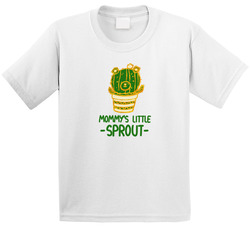 Mommy's Little Sprout T Shirt Mommy's Little Sprout T Shirt