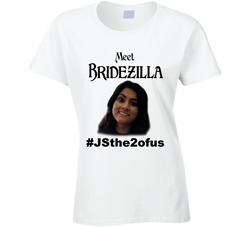 Meet Bridezilla Ladies T Shirt Meet Bridezilla Ladies T Shirt