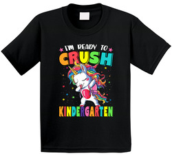 Ready To Crush Kindergarten T Shirt