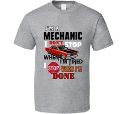 I'm A Mechanic T Shirt