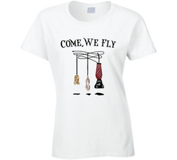 Hocus Pocus Come We Fly Ladies T Shirt
