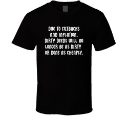 Dirty Deeds No Longer Done Dirt Cheap T Shirt
