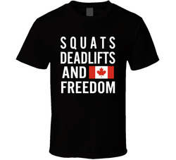 Squats, Deadlifts And Freedom T Shirt