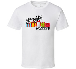 Gangsta Wrapper Gangster Wrapper T Shirt