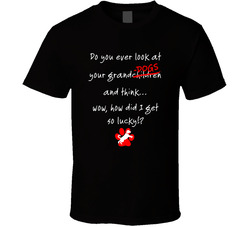 Granddogs How Did I Get So Lucky!? T Shirt