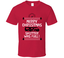 Merry Christmas Shitter Was Full! Christmas Vacation T Shirt