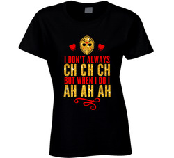 Jason Vorhees Friday The 13th Ch Ch Ch Funny Ladies T Shirt