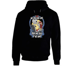 We Can Live Like Jack And Sally If We Want Hoodie