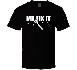 Mr. Fix It T Shirt
