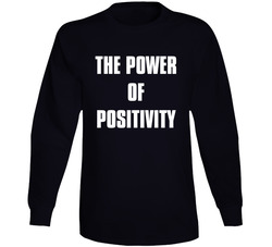 The Power Of Positivity (back) Long Sleeve The Power Of Positivity (back) Long Sleeve