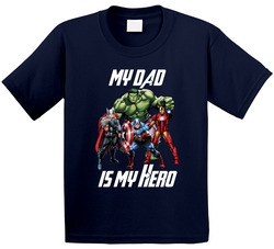 My Dad Is My Hero T Shirt My Dad Is My Hero T Shirt