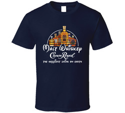 Malt Whiskey Crown Royal The Happiest Drink On Earth T Shirt Malt Whiskey Crown Royal The Happiest Drink On Earth T Shirt