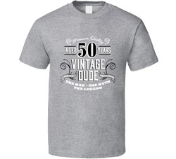 Vintage Dude 50 Fifty Years 50th Birthday T Shirt