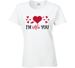 I'm Into You Ladies T Shirt