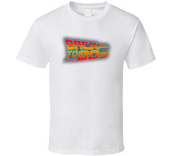 Back To The 80s Back To The Future Parody T Shirt