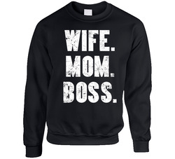 Wife. Mom. Boss. Crewneck Sweatshirt Wife. Mom. Boss. Crewneck Sweatshirt