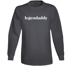 Legendaddy Long Sleeve