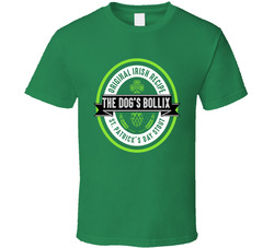 The Dog's Bollix Original Irish Recipe Stout T Shirt