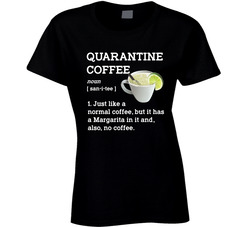Quarantine Coffee Definition Ladies T Shirt Quarantine Coffee Definition Ladies T Shirt