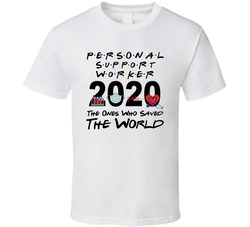 Personal Support Worker 2020 The Ones Who Saved The World T Shirt Personal Support Worker 2020 The Ones Who Saved The World T Shirt