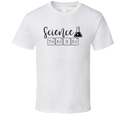 Science Teacher T Shirt Science Teacher T Shirt