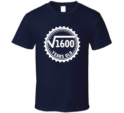 40 Years Old 40th Birthday Square Root Of 1600 T Shirt 40 Years Old 40th Birthday Square Root Of 1600 T Shirt