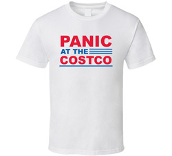 Panic At The Costco T Shirt Panic At The Costco T Shirt