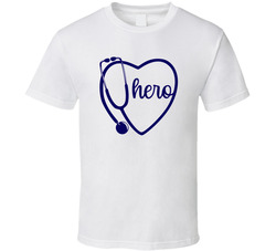 Medical Hero T Shirt Medical Hero T Shirt