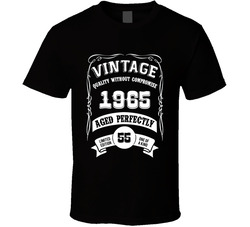Vintage Quality Without Compromise 1965 55 Years Old T Shirt Vintage Quality Without Compromise 1965 55 Years Old T Shirt