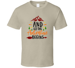 And So The Adventure Begins T Shirt And So The Adventure Begins T Shirt