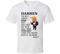 Trump Confirms You're A Fantastic Dad T Shirt