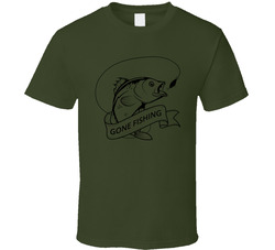Gone Fishing T Shirt
