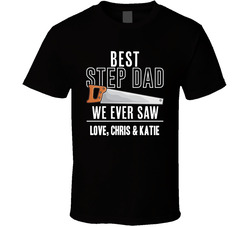 Best Step Dad We Ever Saw T Shirt