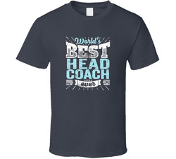 World's Best Head Coach Ever T Shirt