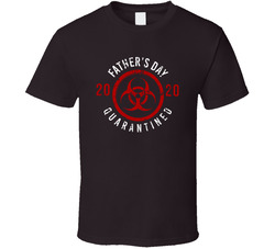 Father's Day In Quarantine 2020 T Shirt