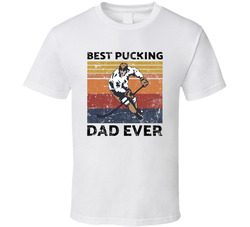 Best Pucking Dad Ever Hockey Theme T Shirt Best Pucking Dad Ever Hockey Theme T Shirt