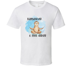Namastay 6 Feet Away T Shirt Namastay 6 Feet Away T Shirt