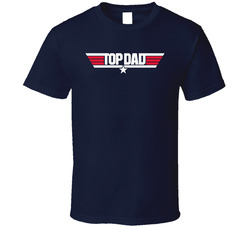 Top Gun Dad T Shirt Top Gun Dad T Shirt
