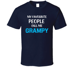 My Favourite People Call Me Grampy T Shirt My Favourite People Call Me Grampy T Shirt
