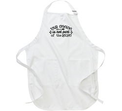 Your Opinion Is Not Part Of The Recipe Apron