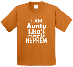 I Am Aunty Lisa's Favourite Nephew T Shirt I Am Aunty Lisa's Favourite Nephew T Shirt