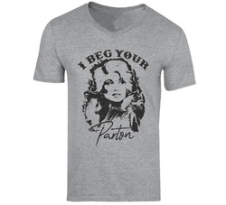 I Beg Your Pardon T Shirt